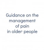 Guidance on the management of pain in older people